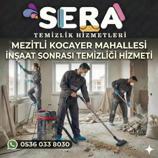 Mersin Mezitli Kocayer Mahallesi İnşaat Sonrası Ev Temizliği Hizmeti