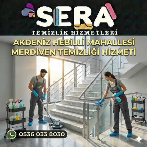 Mersin Akdeniz Hebilli Mahallesi Merdiven Temizliği Hizmeti