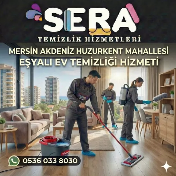 Mersin Akdeniz Huzurkent Mahallesi Eşyalı Ev Temizliği Hizmeti