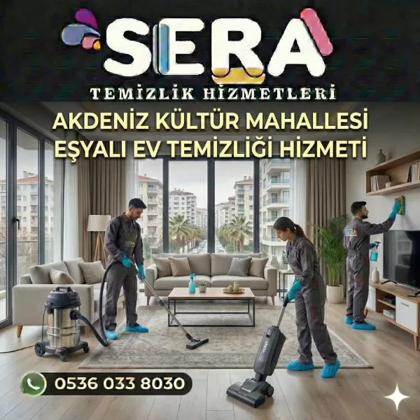 Mersin Akdeniz Kültür Mahallesi Eşyalı Ev Temizliği Hizmeti