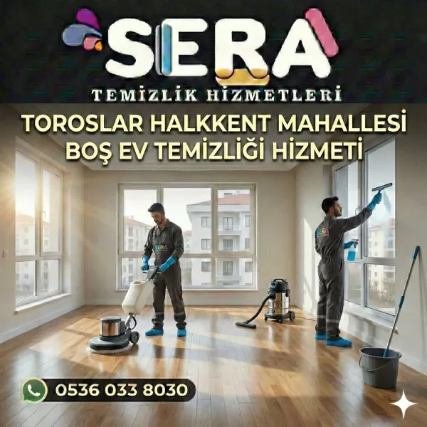 Mersin Toroslar Halkkent Mahallesi Boş Ev Temizliği Hizmeti