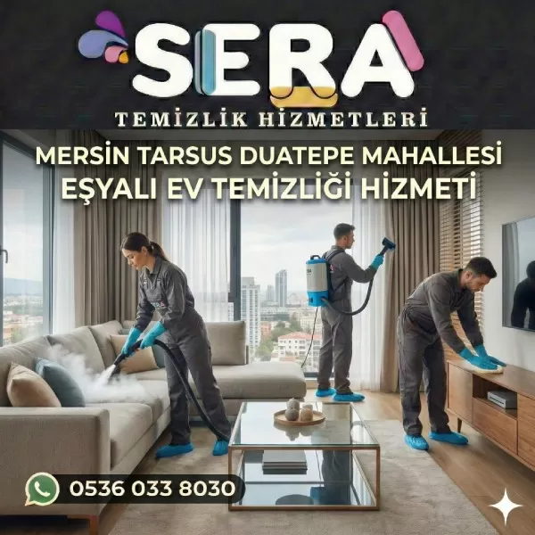 Mersin Tarsus Duatepe Mahallesi Eşyalı Ev Temizliği Hizmeti