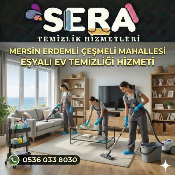 Mersin Erdemli Çeşmeli Mahallesi Eşyalı Ev Temizliği Hizmeti