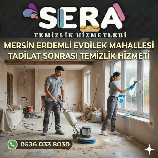 Mersin Erdemli Evdilek Mahallesi Tadilat Sonrası Temizlik Hizmeti