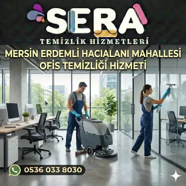 Mersin Erdemli Hacı Alanı Mahallesi Ofis Temizliği Hizmeti