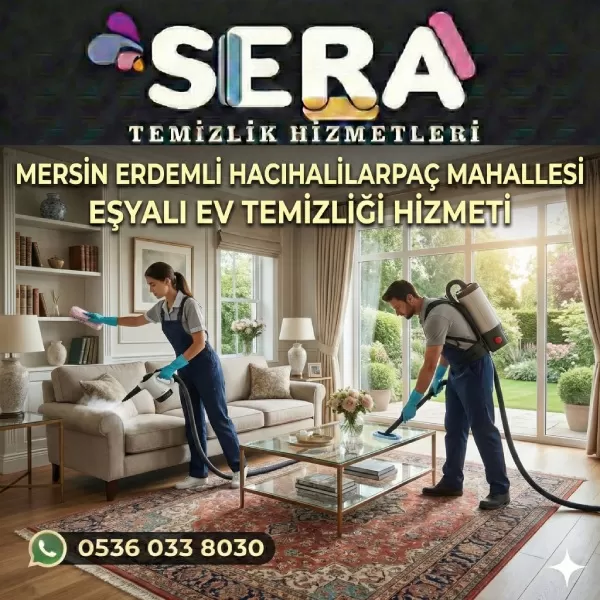 Mersin Erdemli Hacıhalilarpaç Mahallesi Eşyalı Ev Temizliği Hizmeti